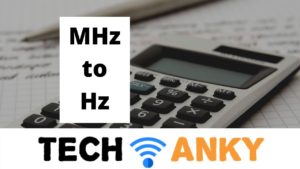 convert Mhz to Hz