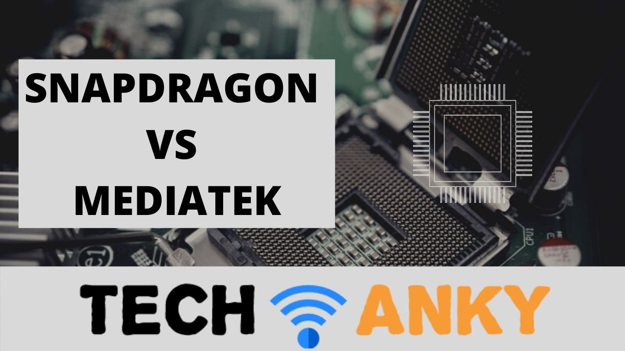 Snapdragon vs Mediatek